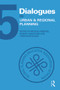 Dialogues in Urban and Regional Planning (Volume 5) by Michael Hibbard, Robert Freestone, Tore Øivin Sager, 9780415680776