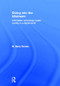 Diving Into the Bitstream (Information Technology Meets Society in a Digital World) by Barry Dumas, 9780415807135