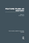 Feature Films as History by K. R. M. Short, 9780415726566