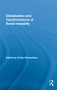 Globalization and Transformations of Social Inequality by Ulrike Schuerkens, 9780415874823
