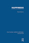 Happiness (RLE Edu K) - 9780415695817 by Robin Barrow, 9780415695817