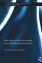 International Environmental Law and Distributive Justice (The Equitable Distribution of CDM Projects under the Kyoto Protocol) by Tomilola Akanle Eni-Ibukun, 9780415659604
