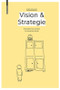 Vision & Strategie (Strategisches Denken für kreative Köpfe) (German Edition) by Doris Rothauer, 9783038219927