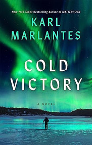 Cold Victory by Karl Marlantes, 9780802161420