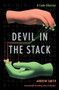 Devil in the Stack (A Code Odyssey) by Andrew Smith, 9780802158840