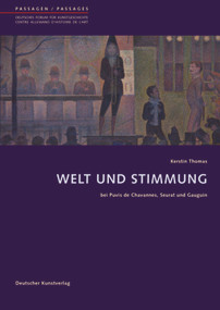 Welt und Stimmung (bei Puvis de Chavannes, Seurat und Gauguin) (German Edition) by Kerstin Thomas, Andreas Beyer, 9783422069404