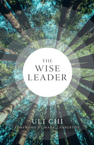 The Wise Leader by Uli Chi, 9780802884046