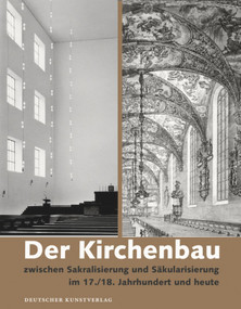 Der Kirchenbau zwischen Sakralisierung und Säkularisierung im 17./18. Jahrhundert und heute (German Edition) by Eva-Maria Seng, Gerd Brüne, 9783422071148