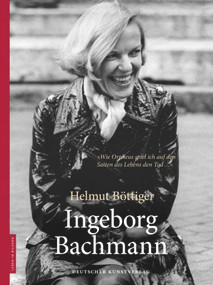 Ingeborg Bachmann (German Edition) by Helmut Böttiger, Dieter Stolz, 9783422071551
