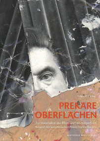 Prekäre Oberflächen (Zur Materialität des Bildes und des Körpers am Beispiel der künstlerischen Praxis Francis Bacons) (German Edition) by Marcel Finke, 9783422072879