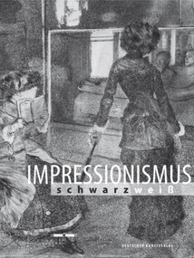 Impressionismus schwarz/weiss (German Edition) by Nico Kirchberger, 9783422073791