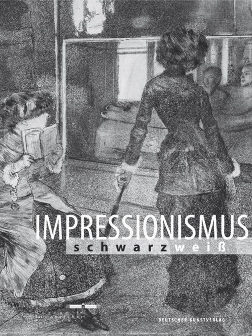 Impressionismus schwarz/weiss (German Edition) by Nico Kirchberger, 9783422073791