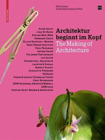 Architektur beginnt im Kopf (The Making of Architecture) by Elke Krasny, 9783764389796