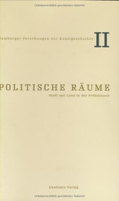 Politische Räume (Stadt und Land in der Frühneuzeit) by Cornelia Jöchner, 9783050037745