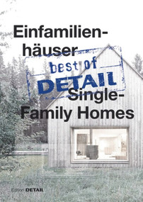 best of Detail: Einfamilienhäuser/Single-Family Homes (German Edition) by Christian Schittich, 9783955532352