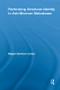 Performing American Identity in Anti-Mormon Melodrama by Megan Sanborn Jones, 9780415800594