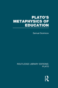 Plato 's Metaphysics of Education (RLE: Plato) - 9780415625531 by Samuel Scolnicov, 9780415625531