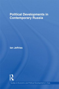 Political Developments in Contemporary Russia - 9780415603768 by Ian Jeffries, 9780415603768