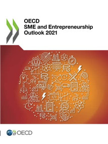 OECD SME and Entrepreneurship Outlook 2021 by , 9789264735118