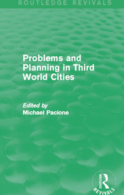 Problems and Planning in Third World Cities (Routledge Revivals) by Michael Pacione, 9780415705752
