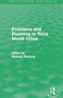 Problems and Planning in Third World Cities (Routledge Revivals) by Michael Pacione, 9780415705752