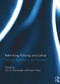 Rethinking Policing and Justice (Exploring Alternatives to Law Enforcement) by Luis Fernandez, Laura Huey, 9780415697767