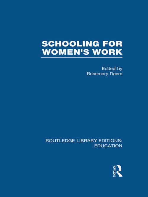 Schooling for Women's Work - 9780415683555 by Rosemary Deem, 9780415683555