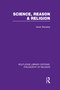 Science, Reason and Religion by Derek Stanesby, 9780415822343