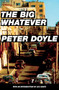 The Big Whatever by Peter Doyle, Lucy Sante, 9781891241444