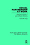 Social Partnership at Work (Workplace Relations in Post-Unification Germany) by Carola M. Frege, 9780415785754