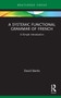 A Systemic Functional Grammar of French (A Simple Introduction) - 9780415785143 by David Banks, 9780415785143