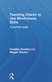 Teaching Clients to Use Mindfulness Skills (A practical guide) by Christine Dunkley, Maggie Stanton, 9780415696746
