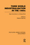 Third World Industrialization in the 1980s (Open Economies in a Closing World) by Raphie Kaplinsky, 9780415593885