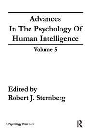 Advances in the Psychology of Human Intelligence (Volume 5) by Robert J. Sternberg, 9780805804546