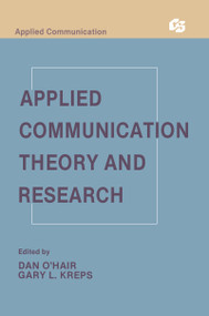 Applied Communication Theory and Research by H. Dan O'Hair, Gary L. Kreps, 9780805804003
