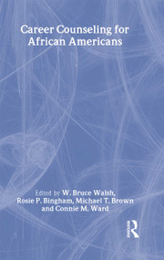 Career Counseling for African Americans by W. Bruce Walsh, Rosie P. Bingham, Michael T. Brown, Connie M. Ward, Samuel H. Osipow, 9780805827156