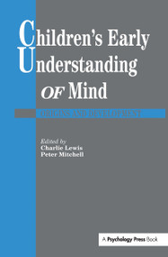 Children's Early Understanding of Mind (Origins and Development) by Charlie Lewis, Peter Mitchell, 9780863773334