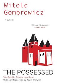 The Possessed - 9780802162526 by Witold Gombrowicz, Antonia Lloyd-Jones, Adam Thirlwell, 9780802162526