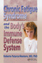 Chronic Fatigue Syndrome and the Body's Immune Defense System (What Does the Research Say?) by Roberto Patarca-Montero, 9780789015297