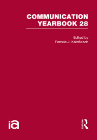 Communication Yearbook 28 by Pamela J. Kalbfleisch, 9780805851212