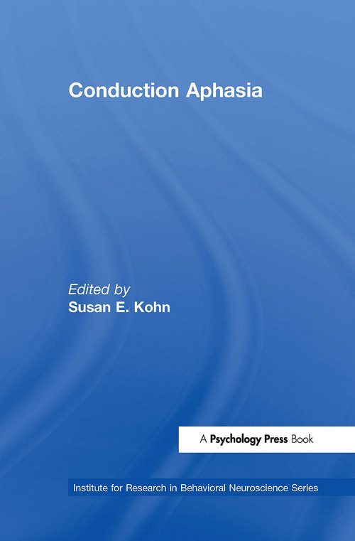 Conduction Aphasia - 9780805806816 by Susan E. Kohn, 9780805806816