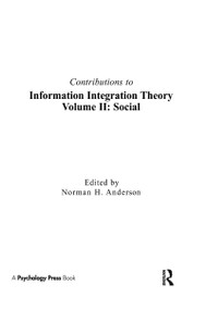 Contributions To Information Integration Theory (Volume 2: Social) by Norman H. Anderson, 9780805808377