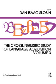 The Crosslinguistic Study of Language Acquisition (Volume 3) - 9780805801057 by Dan Isaac Slobin, 9780805801057