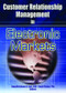 Customer Relationship Management in Electronic Markets by Gopalkrishnan R Iyer, David Bejou, 9780789019448