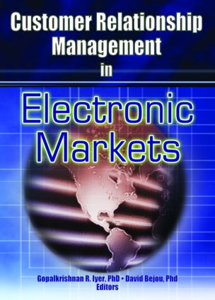 Customer Relationship Management in Electronic Markets by Gopalkrishnan R Iyer, David Bejou, 9780789019448