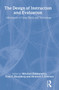 The Design of Instruction and Evaluation (Affordances of Using Media and Technology) by Mitchell Rabinowitz, Fran C. Blumberg, Howard T. Everson, 9780805837629