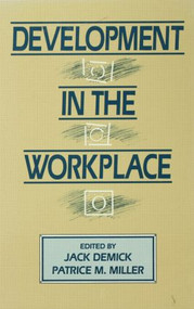 Development in the Workplace by Jack Demick, Patrice M. Miller, 9780805811919