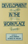 Development in the Workplace by Jack Demick, Patrice M. Miller, 9780805811919