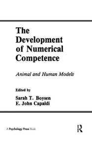 The Development of Numerical Competence (Animal and Human Models) by Sarah T. Boysen, E. John Capaldi, 9780805807493