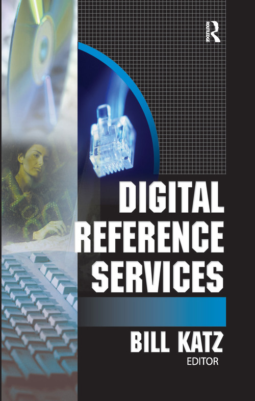 Digital Reference Services by Linda S Katz, 9780789023193